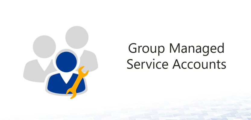 Group Managed Service Accounts
