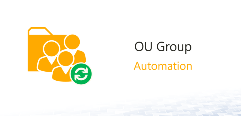 Dynamic OU Groups – Assign Permissions to OUs