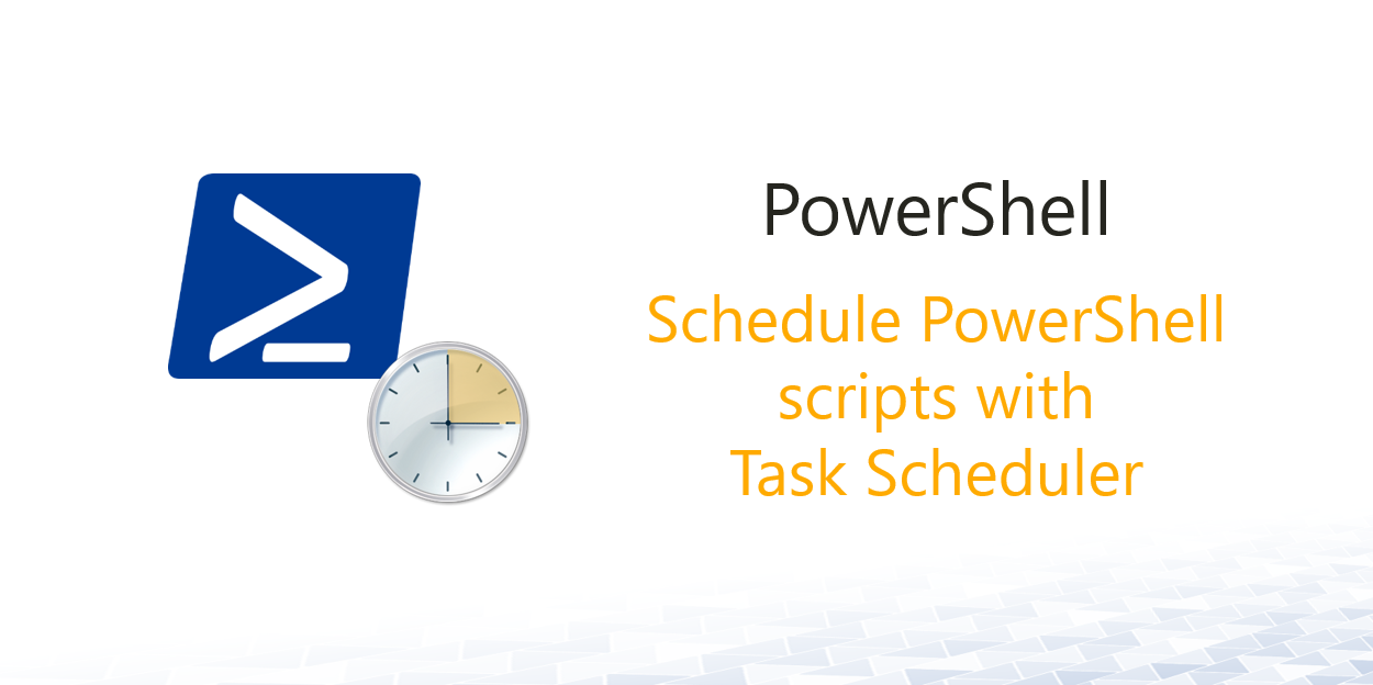 Scheduling a PowerShell script… with arguments