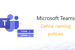 Define Teams naming policies