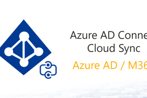 Azure AD Connect and Azure AD Connect cloud sync