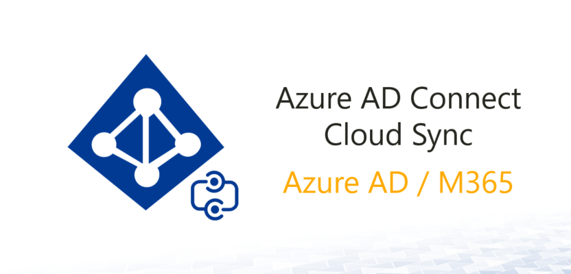 Azure AD Connect and Azure AD Connect cloud sync